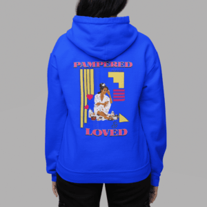 Pampered Spoiled & Loved Hoodie