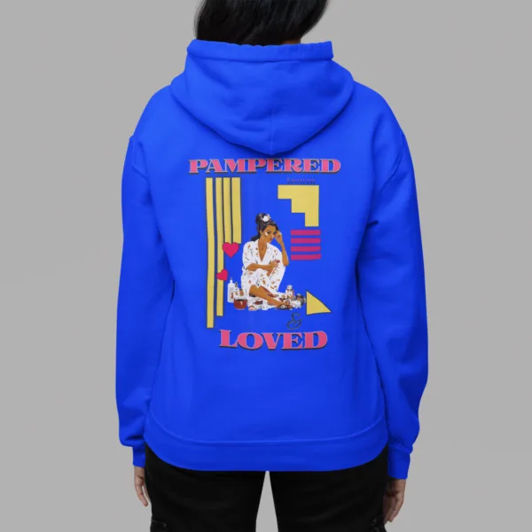 Pampered Spoiled & Loved Hoodie